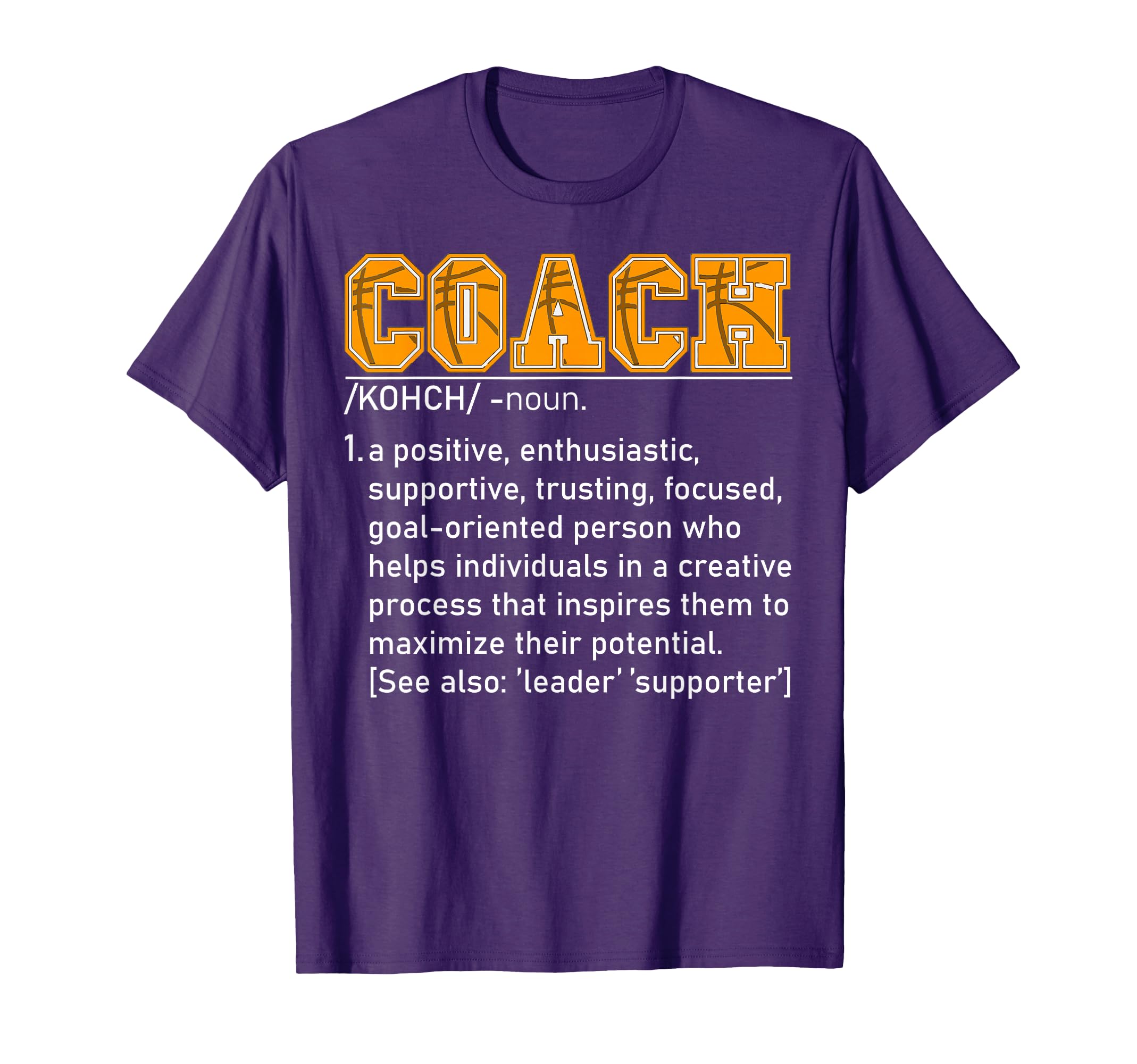 Coach Definition Basketball Coach T-Shirt - Casual Everyday Wear Men Women - T-Shirt, Sweatshirt, Hoodie