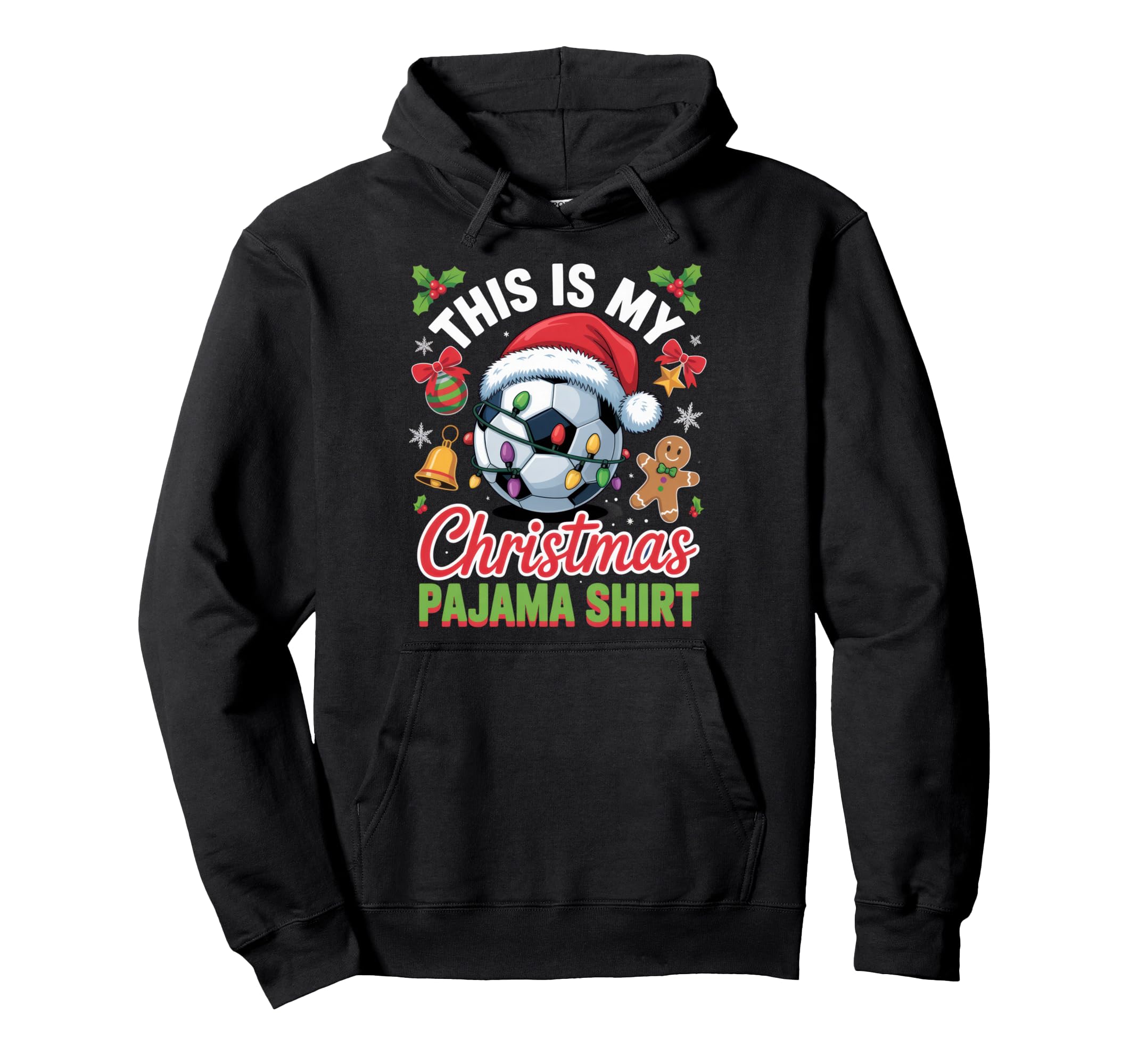 This Is My Pajama Soccer Lover Hoodie - Custom Art Print for Adults - T-Shirt, Sweatshirt, Hoodie
