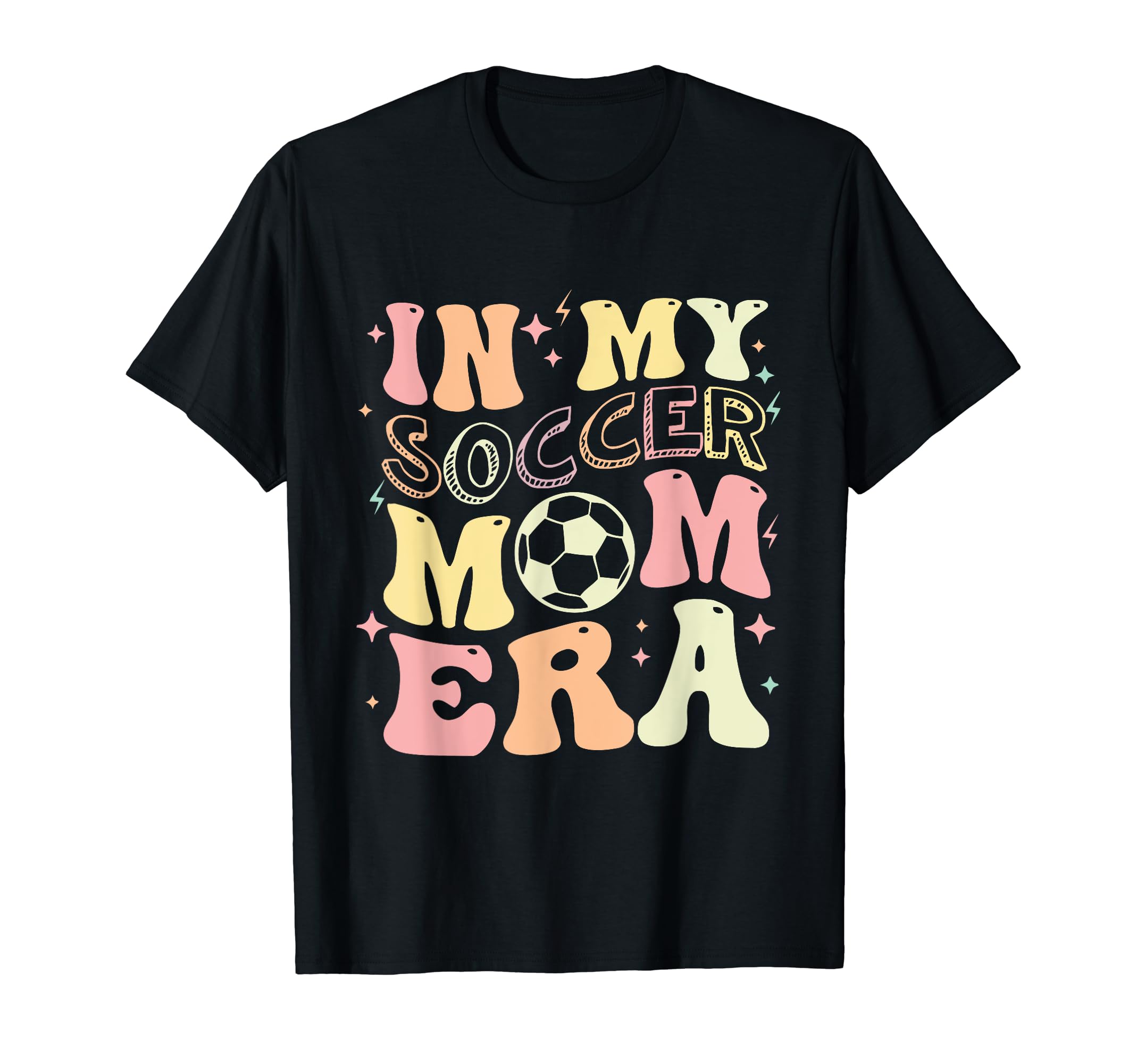 Funny My Soccer Mom Era T-Shirt - Unique Graphic Men Women - T-Shirt, Sweatshirt, Hoodie