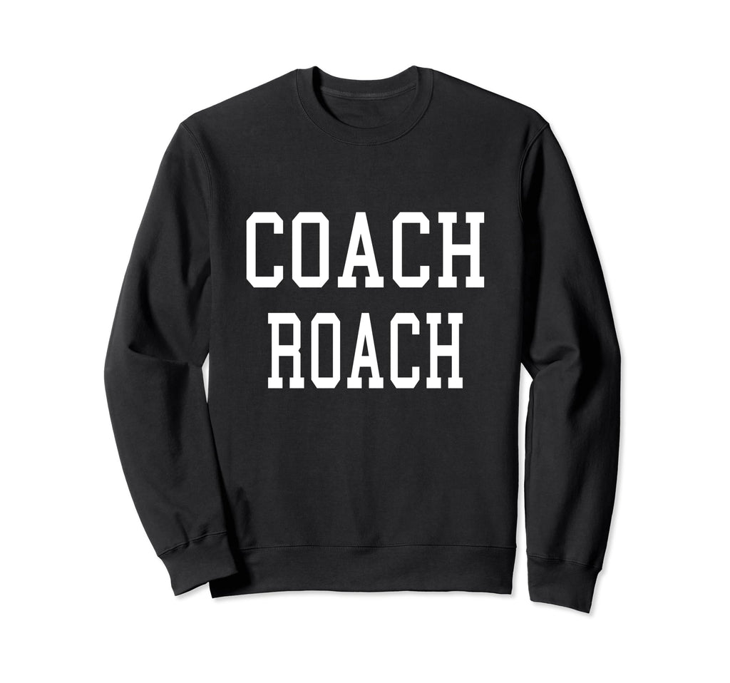 Coach Roach Custom Football Soccer Sweatshirt - Custom Art Print Unisex - T-Shirt, Sweatshirt, Hoodie