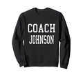 Coach Johnson Custom Football Sweatshirt - Aesthetic Graphic for Adults - T-Shirt, Sweatshirt, Hoodie