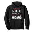 My Favorite Goalie Calls Me Vov Hoodie - Streetwear Style for Adults - T-Shirt, Sweatshirt, Hoodie