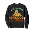 Funny Runs Dogs And Roller Sweatshirt - Fun Novelty Design Men Women - T-Shirt, Sweatshirt, Hoodie