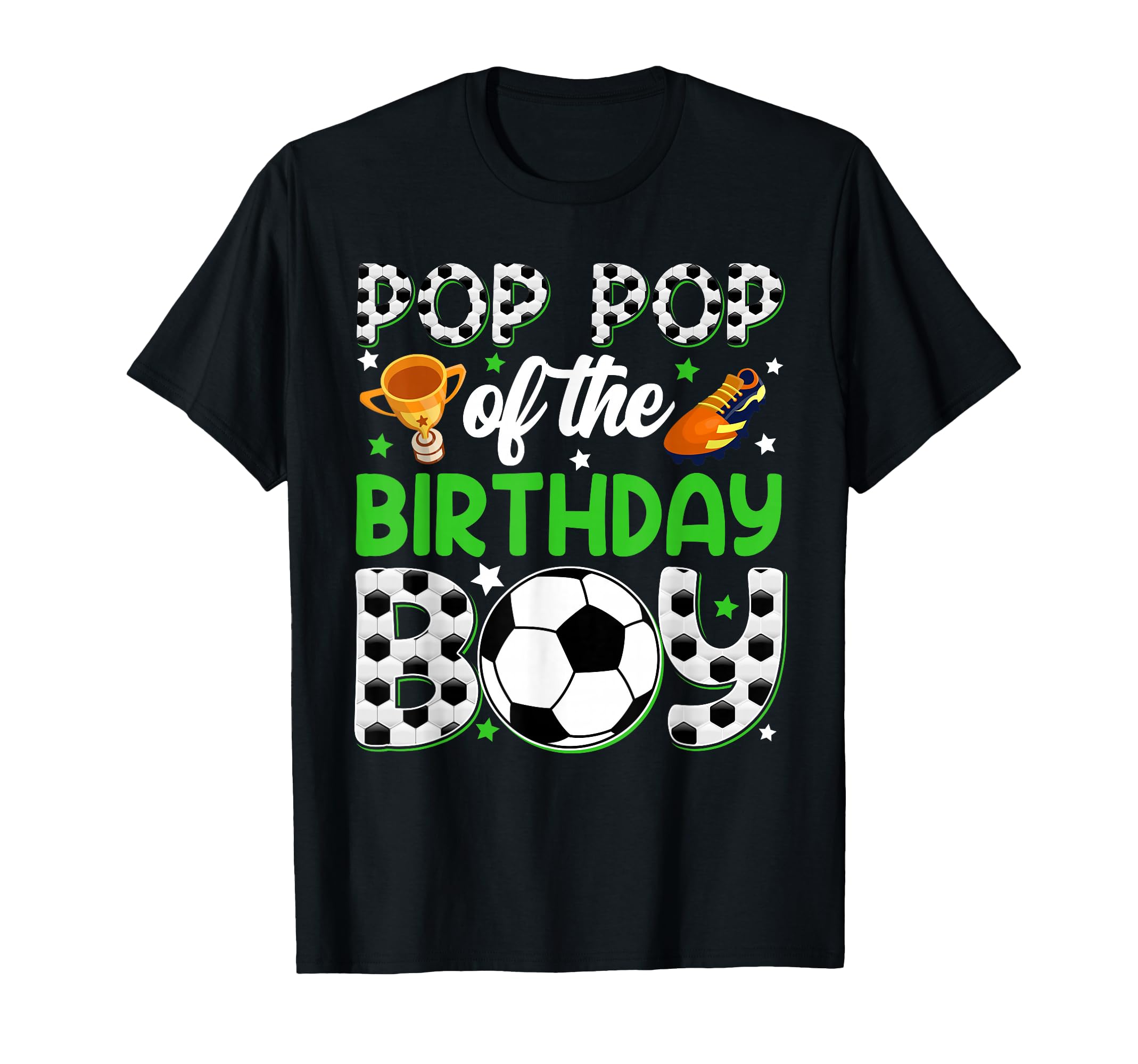Pop Pop Birthday Soccer Party T-Shirt - Casual Everyday Wear for Adults - T-Shirt, Sweatshirt, Hoodie
