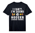 Doing Soccer Cousin Things Soccer Player T-Shirt - Custom Art Print Unisex - T-Shirt, Sweatshirt, Hoodie