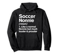 Soccer Nonnie Louder And Prouder Funny Hoodie - Trendy Graphic Unisex - T-Shirt, Sweatshirt, Hoodie