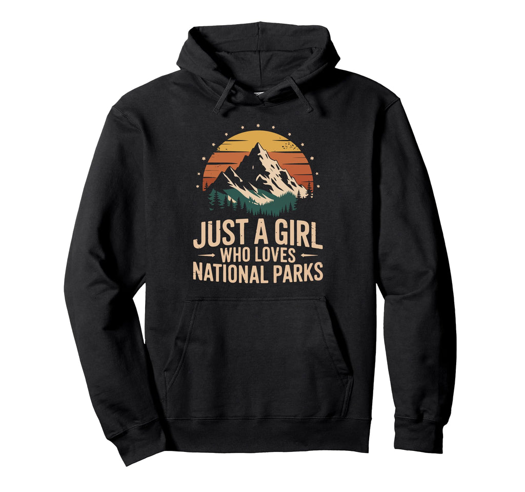 Just Who Loves National Parks Hoodie - Custom Art Print Men Women - T-Shirt, Sweatshirt, Hoodie