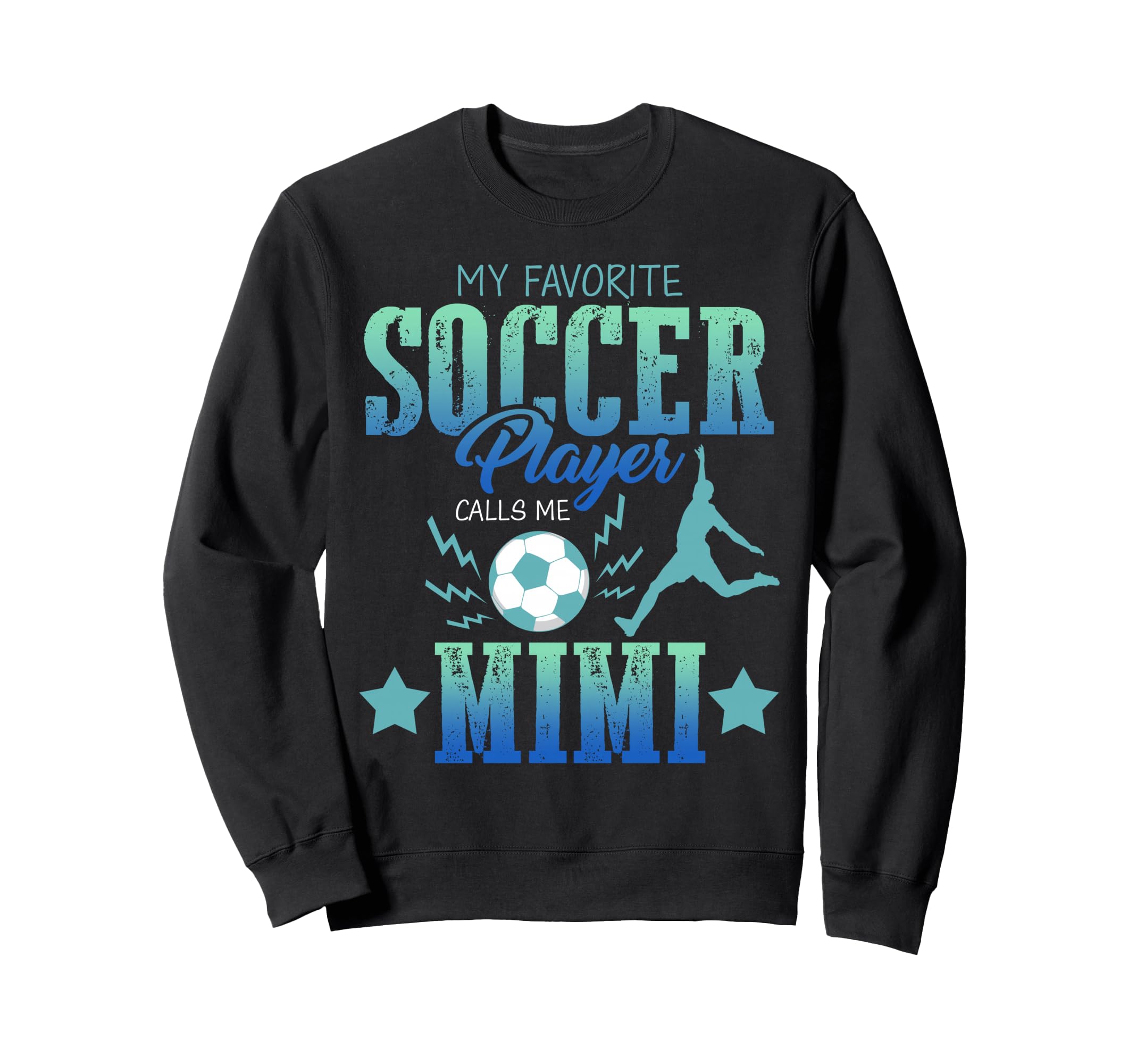 My Favorite Soccer Calls Me Mimi Sweatshirt - Trendy Graphic for Adults - T-Shirt, Sweatshirt, Hoodie