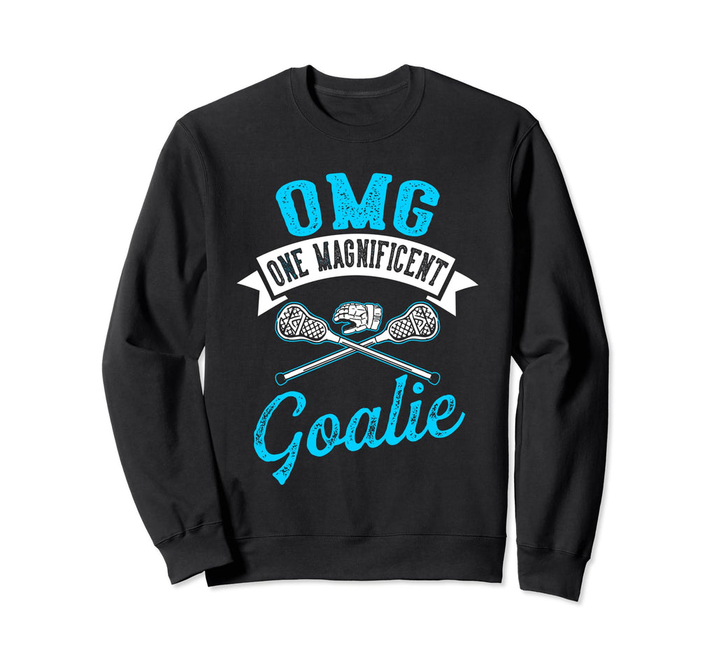 Lacrosse Goalie Goalkeeper Sweatshirt - Novelty Apparel Unisex - T-Shirt, Sweatshirt, Hoodie