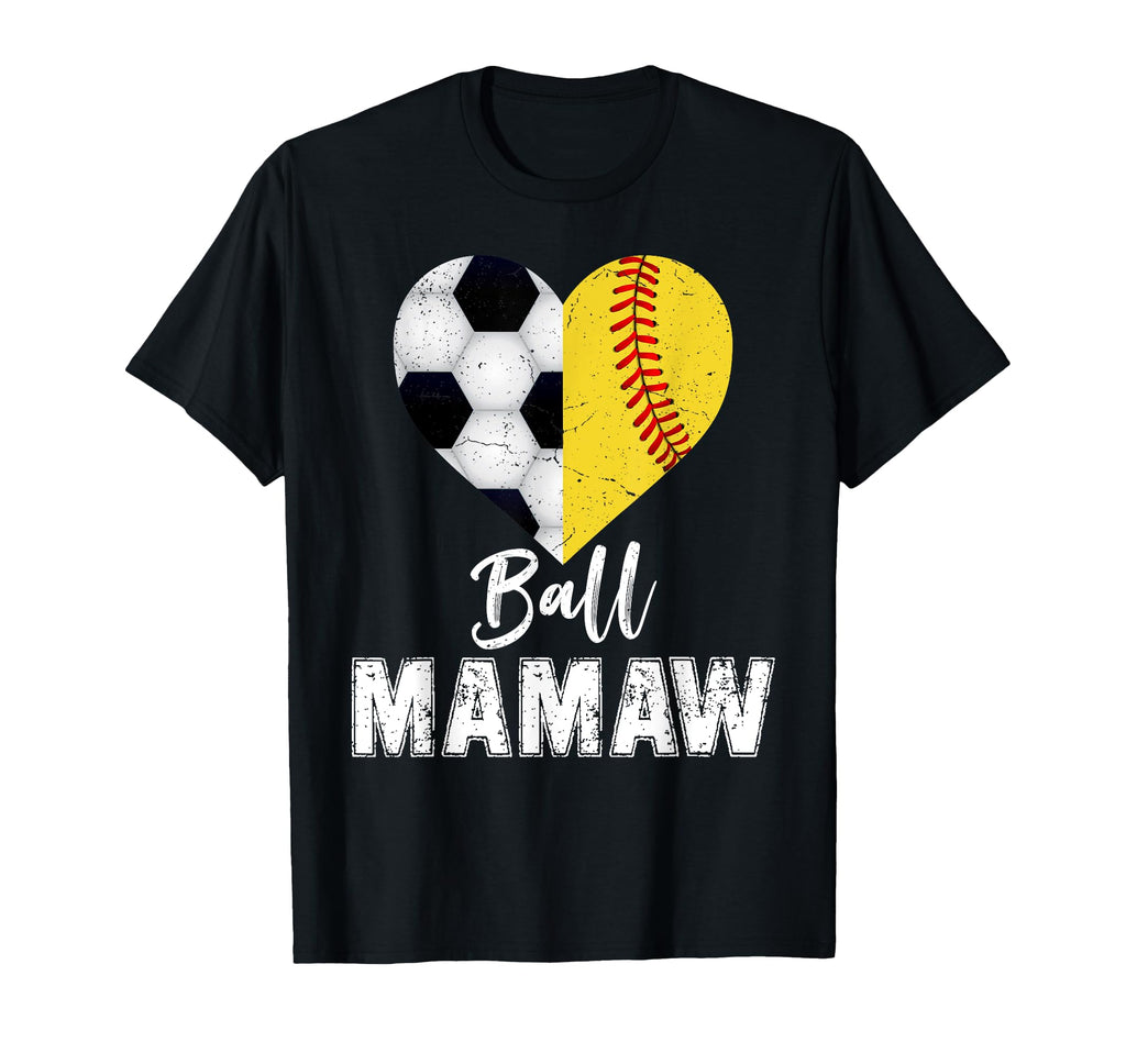 Ball Mamaw Funny Soccer Softball T-Shirt - Aesthetic Graphic for Adults - T-Shirt, Sweatshirt, Hoodie
