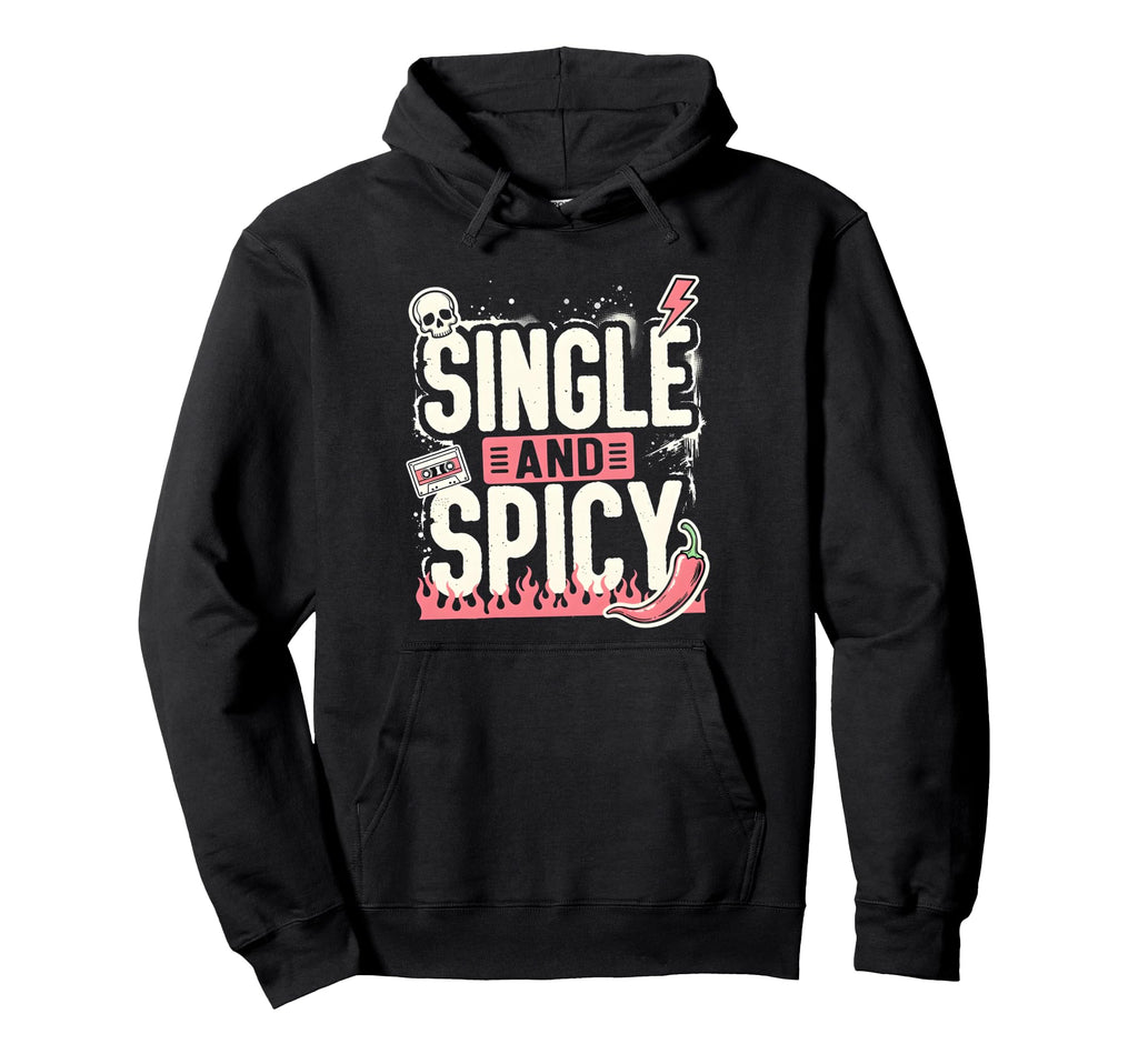 Single And Spicy Funny Cassette Hoodie - Casual Everyday Wear for Adults - T-Shirt, Sweatshirt, Hoodie