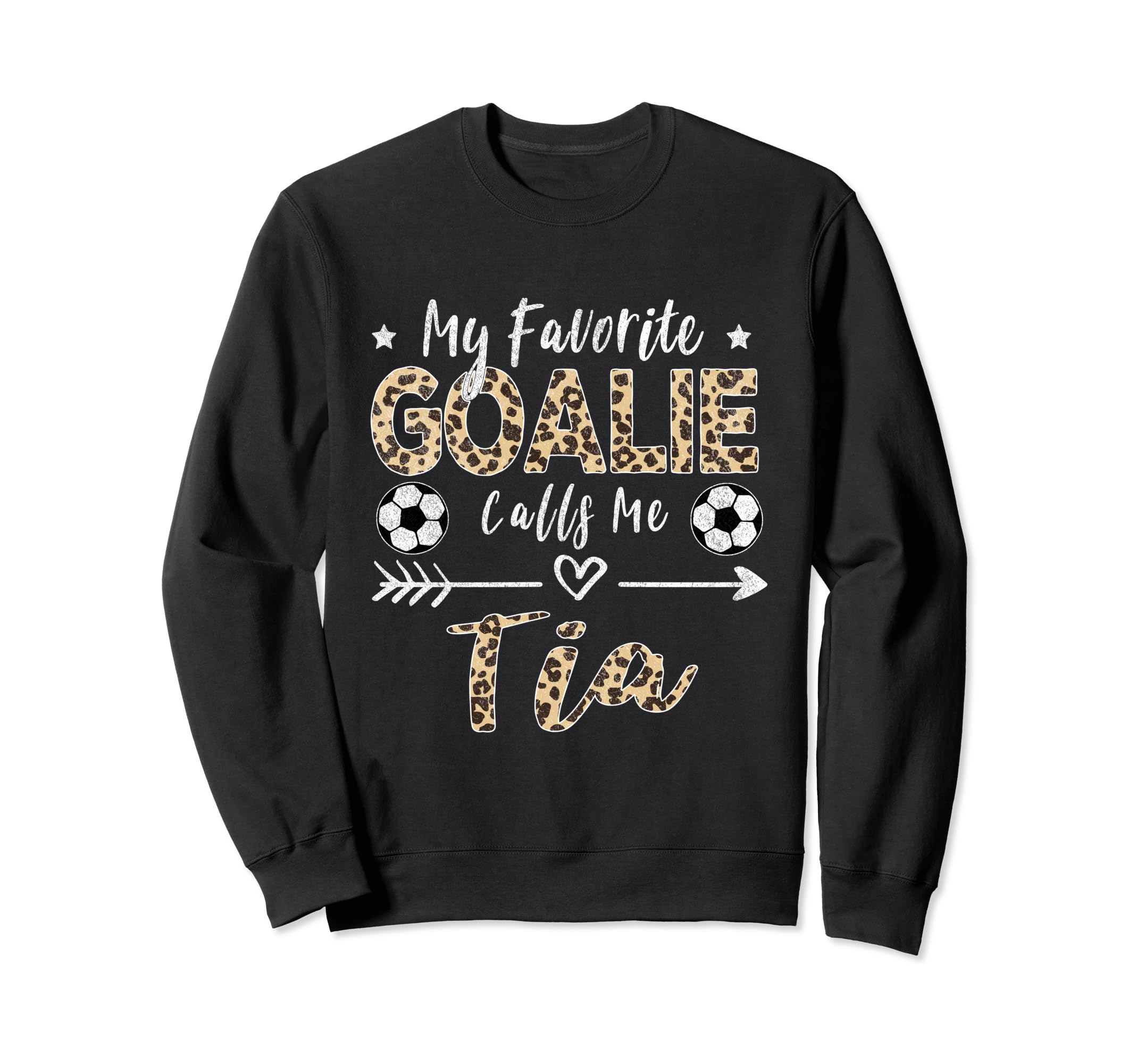 My Favorite Goalie Calls Me Tia Sweatshirt - Streetwear Style Men Women - T-Shirt, Sweatshirt, Hoodie