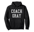 Coach Gray Custom Football Soccer Baseball Hoodie - Novelty Apparel Unisex - T-Shirt, Sweatshirt, Hoodie
