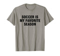 Soccer Is My Favorite Season T-Shirt - Minimalist Print for Adults - T-Shirt, Sweatshirt, Hoodie