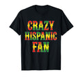 Crazy Hispanic Fan Proud Latino Soccer T-Shirt - Unique Graphic Men Women - T-Shirt, Sweatshirt, Hoodie