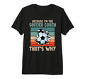 Coaching Soccer Dad Coach Soccer T-Shirt - Novelty Apparel for Adults - T-Shirt, Sweatshirt, Hoodie