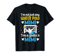 Im Water Polo Goalie Mimi Grandma Water T-Shirt - Graphic Print for Adults - T-Shirt, Sweatshirt, Hoodie