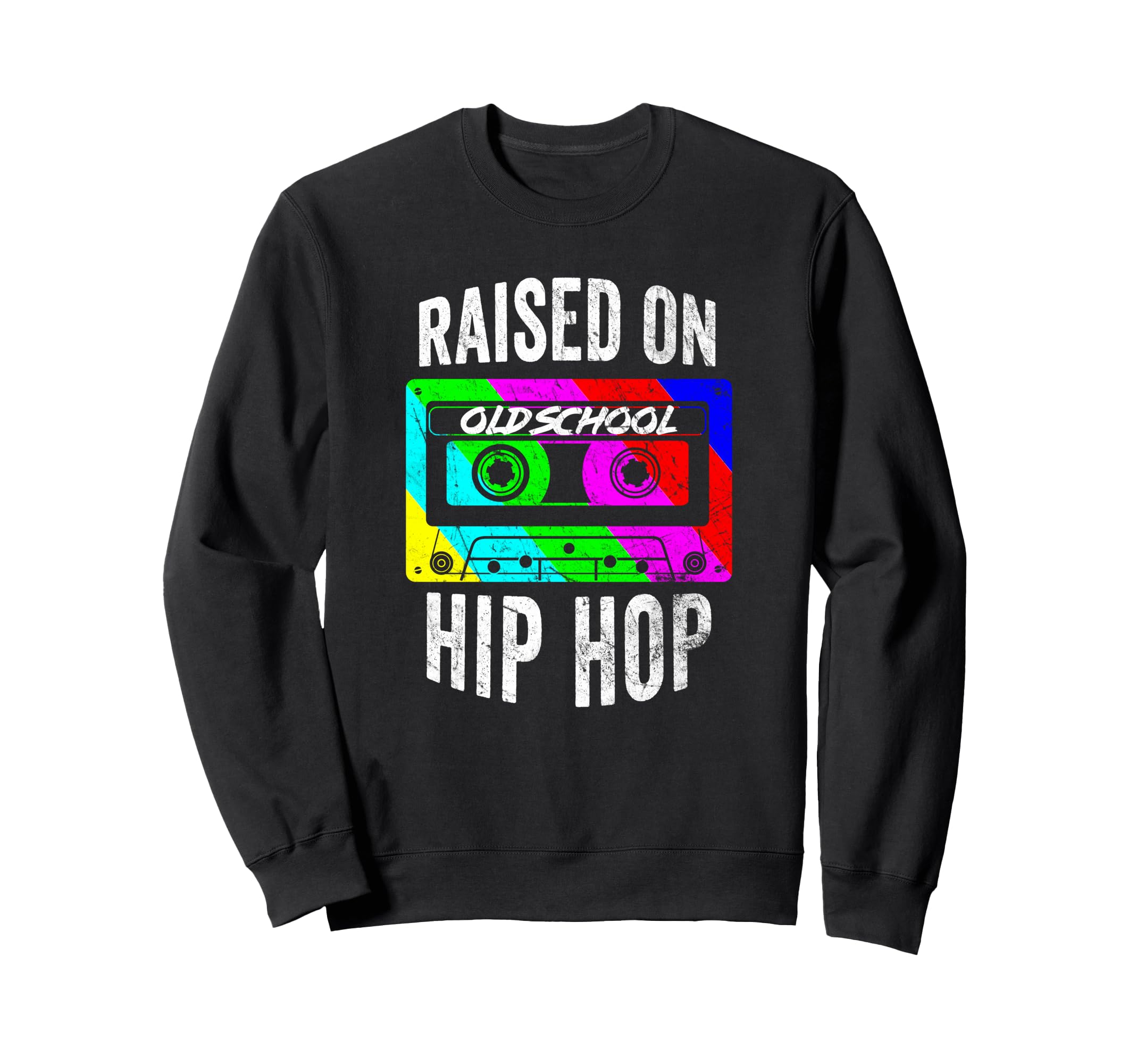 Raised Oldschool Hip Hop 90S Rap Music Sweatshirt - Graphic Print Unisex - T-Shirt, Sweatshirt, Hoodie