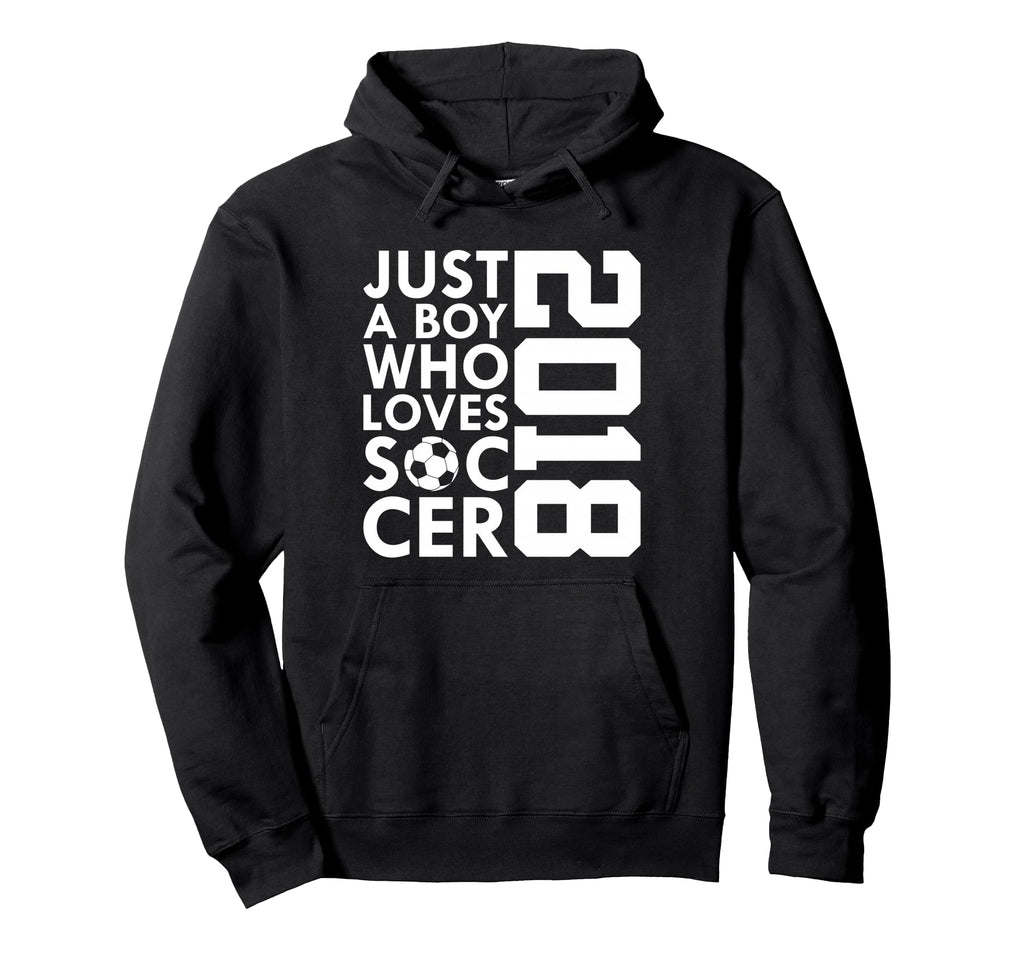 2018 Just Who Loves Soccer 8Th Hoodie - Custom Art Print for Adults - T-Shirt, Sweatshirt, Hoodie