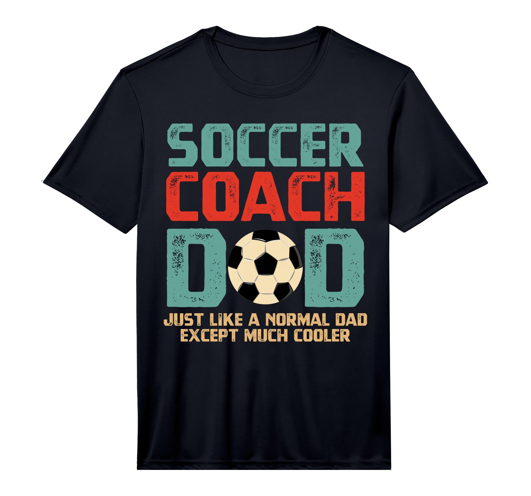 Mens Soccer Coach Dad Performance T-Shirt - Unique Graphic Men Women - T-Shirt, Sweatshirt, Hoodie