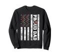 Proud Dad American Flag Funny Sweatshirt - Casual Everyday Wear for Adults - T-Shirt, Sweatshirt, Hoodie