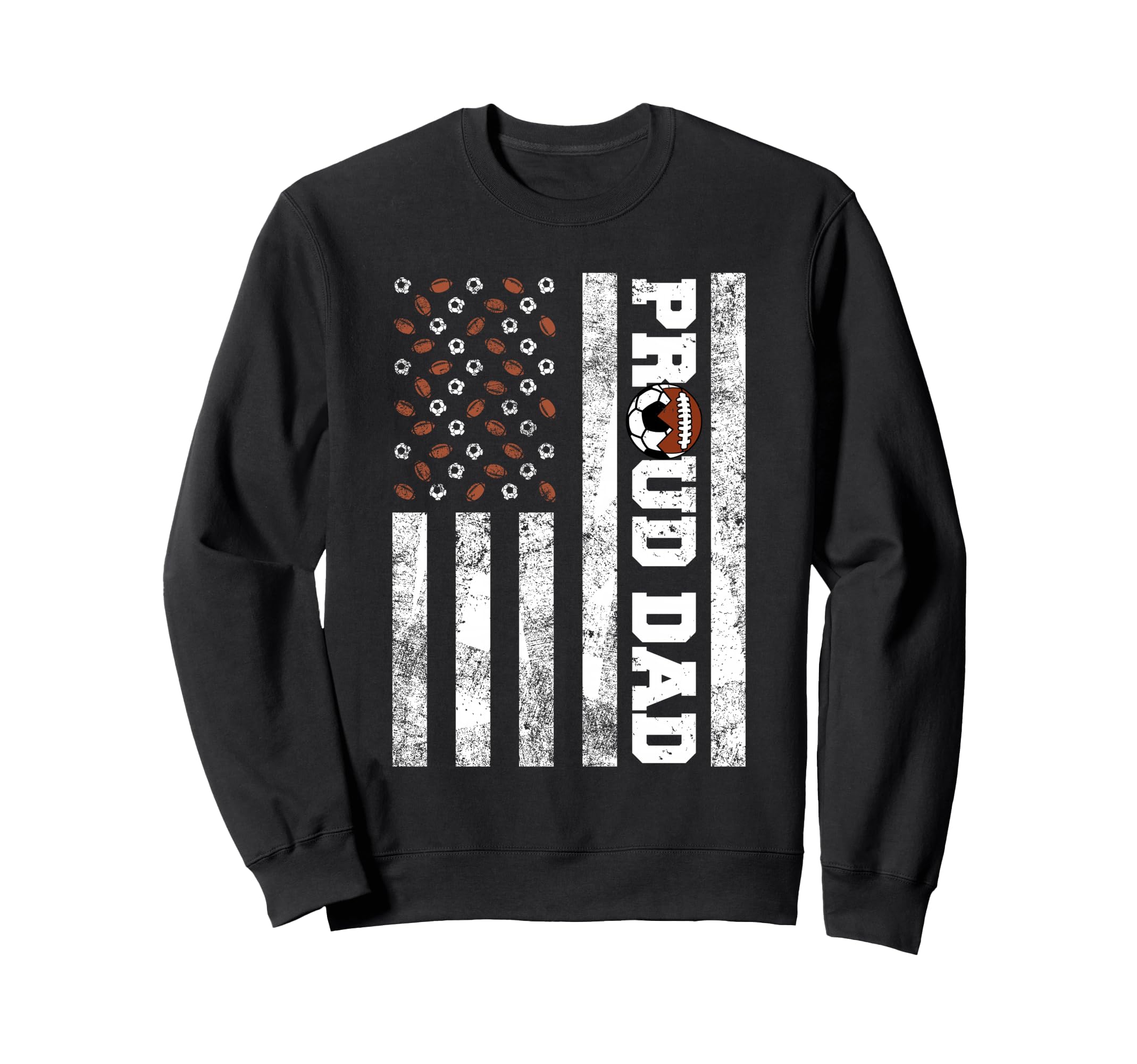 Proud Dad American Flag Funny Sweatshirt - Casual Everyday Wear for Adults - T-Shirt, Sweatshirt, Hoodie