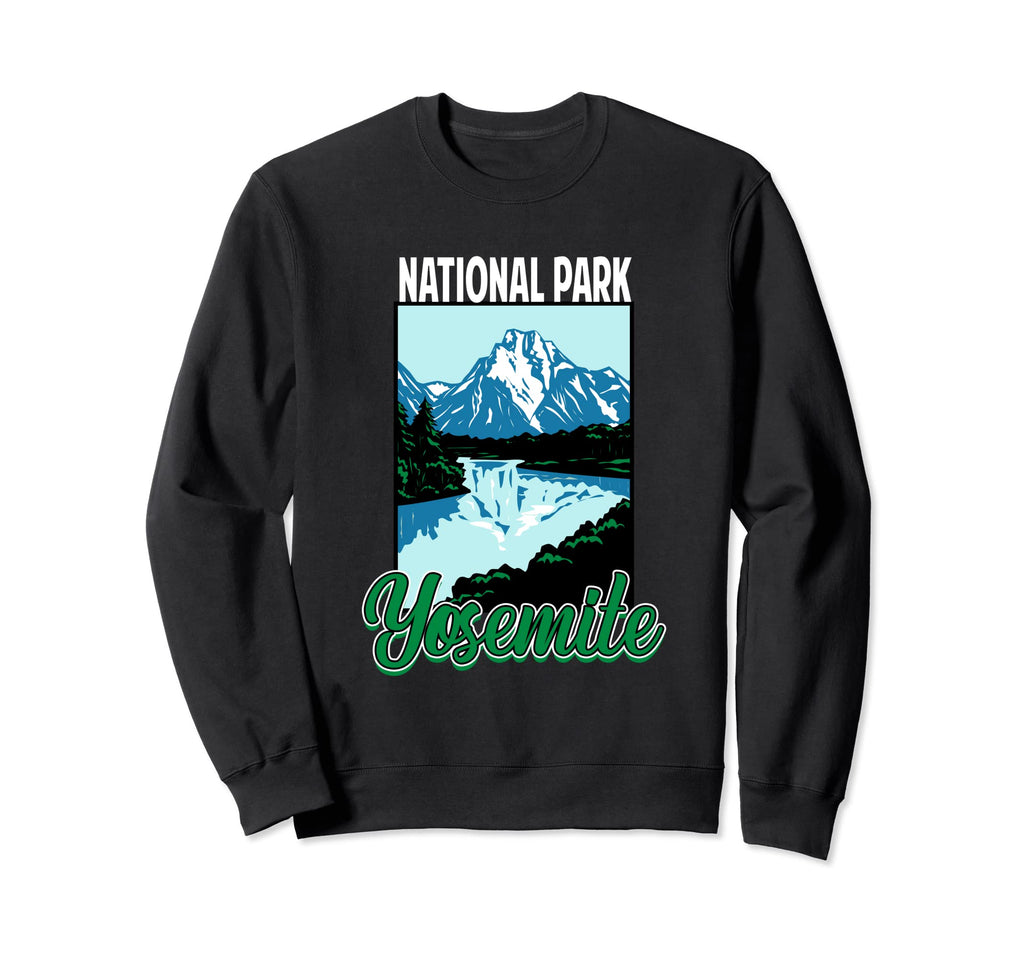 Yosemite National Park California Sweatshirt - Fun Novelty Design Men Women - T-Shirt, Sweatshirt, Hoodie