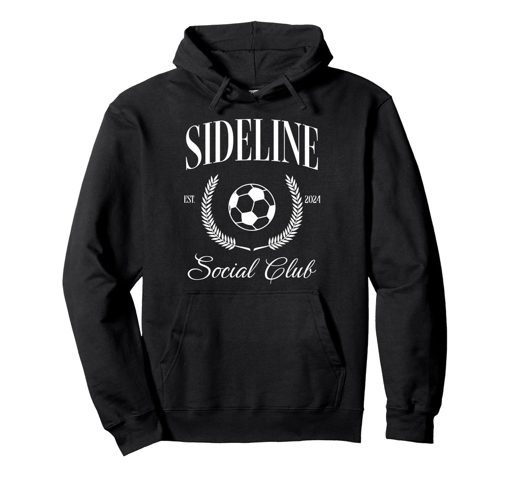 Sideline Soccer Mom Social Club Funny Hoodie - Trendy Graphic Unisex - T-Shirt, Sweatshirt, Hoodie