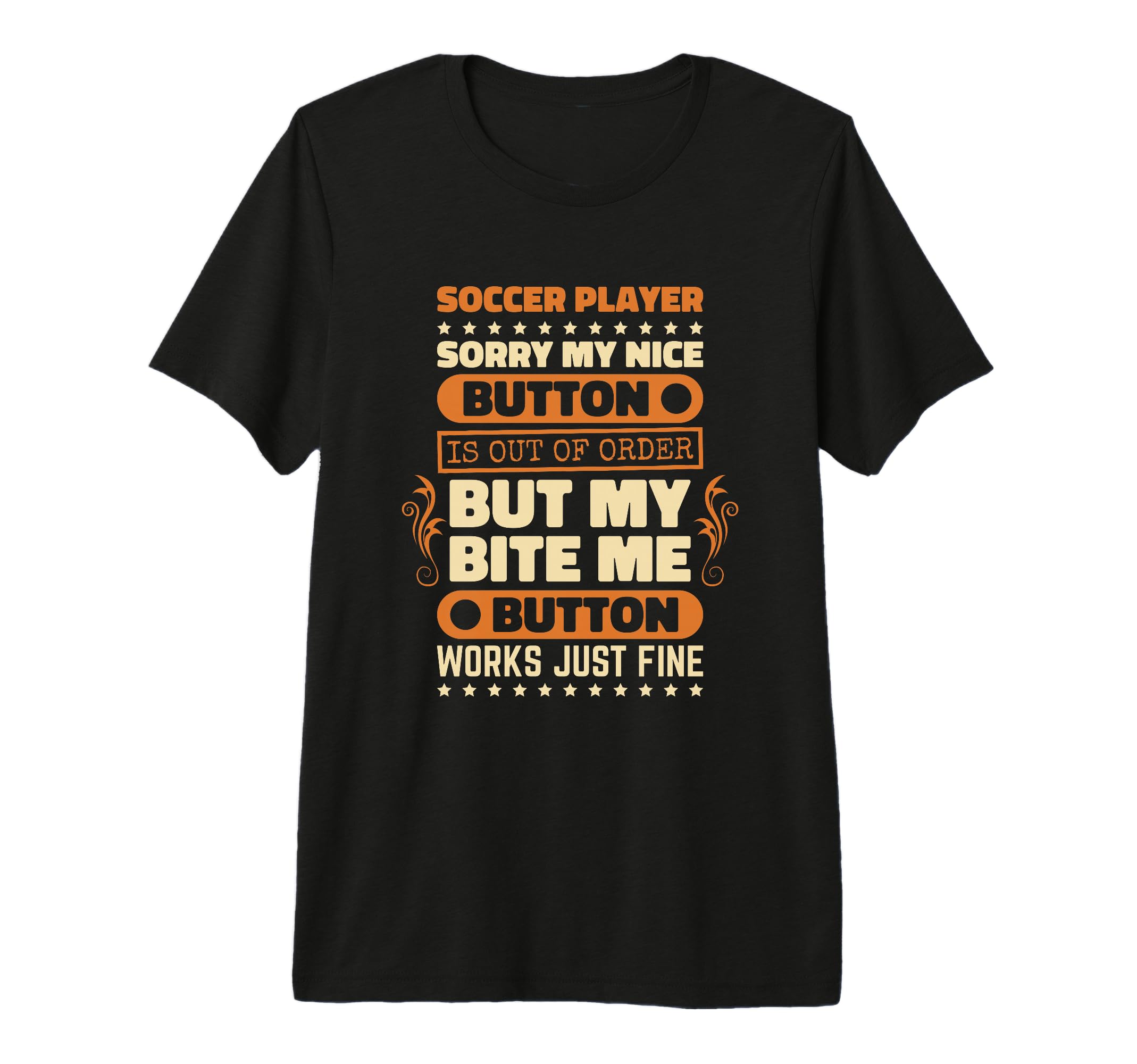 Bite Button Works Soccer Players T-Shirt - Novelty Apparel for Adults - T-Shirt, Sweatshirt, Hoodie