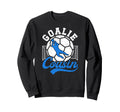 Soccer Goalie Cousin Soccer Keeper Sweatshirt - Minimalist Print Men Women - T-Shirt, Sweatshirt, Hoodie