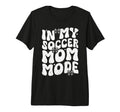 My Soccer Mom Mode Soccer Season T-Shirt - Graphic Print Men Women - T-Shirt, Sweatshirt, Hoodie