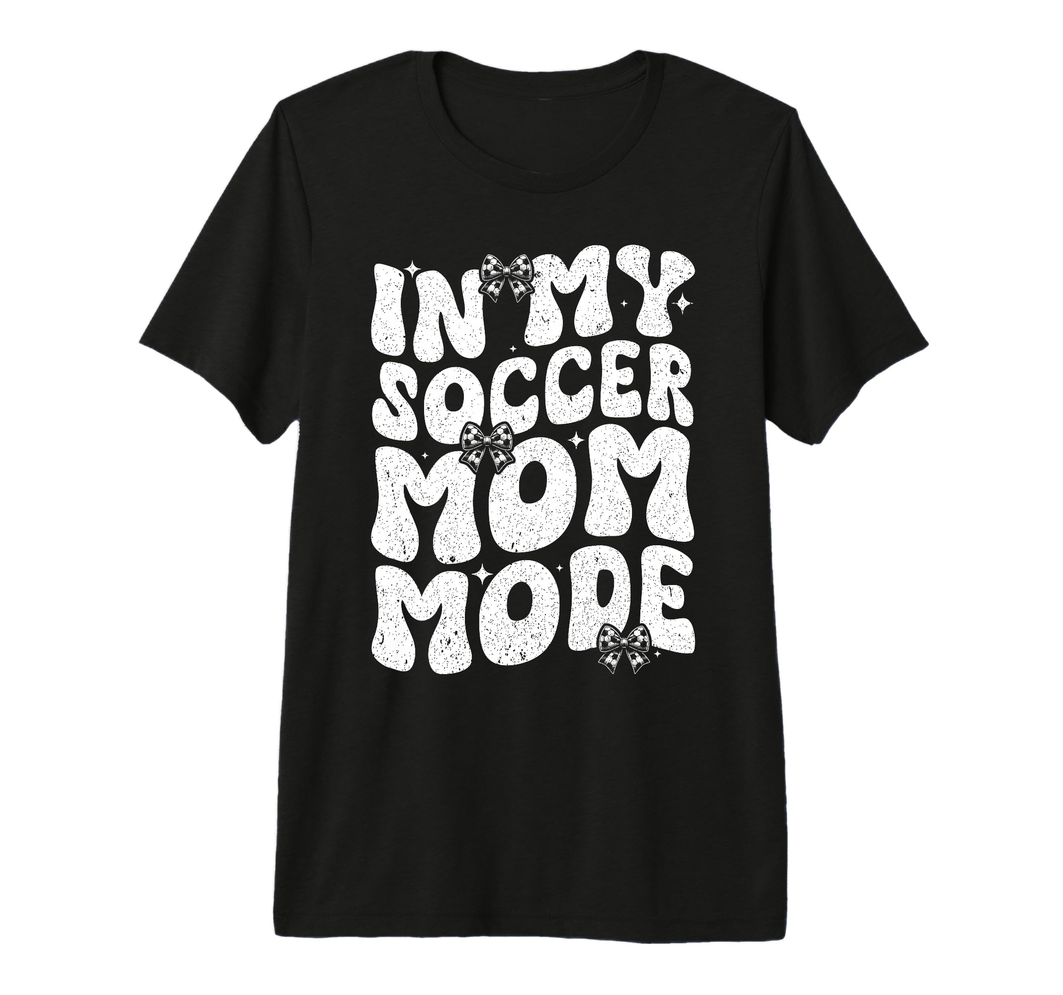 My Soccer Mom Mode Soccer Season T-Shirt - Graphic Print Men Women - T-Shirt, Sweatshirt, Hoodie