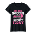 Funny Soccer Lover Birthday Moms Soccer T-Shirt - Novelty Apparel Men Women - T-Shirt, Sweatshirt, Hoodie