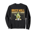 Soccer Goalie Brick Wall Disguised Sweatshirt - Unique Graphic for Adults - T-Shirt, Sweatshirt, Hoodie