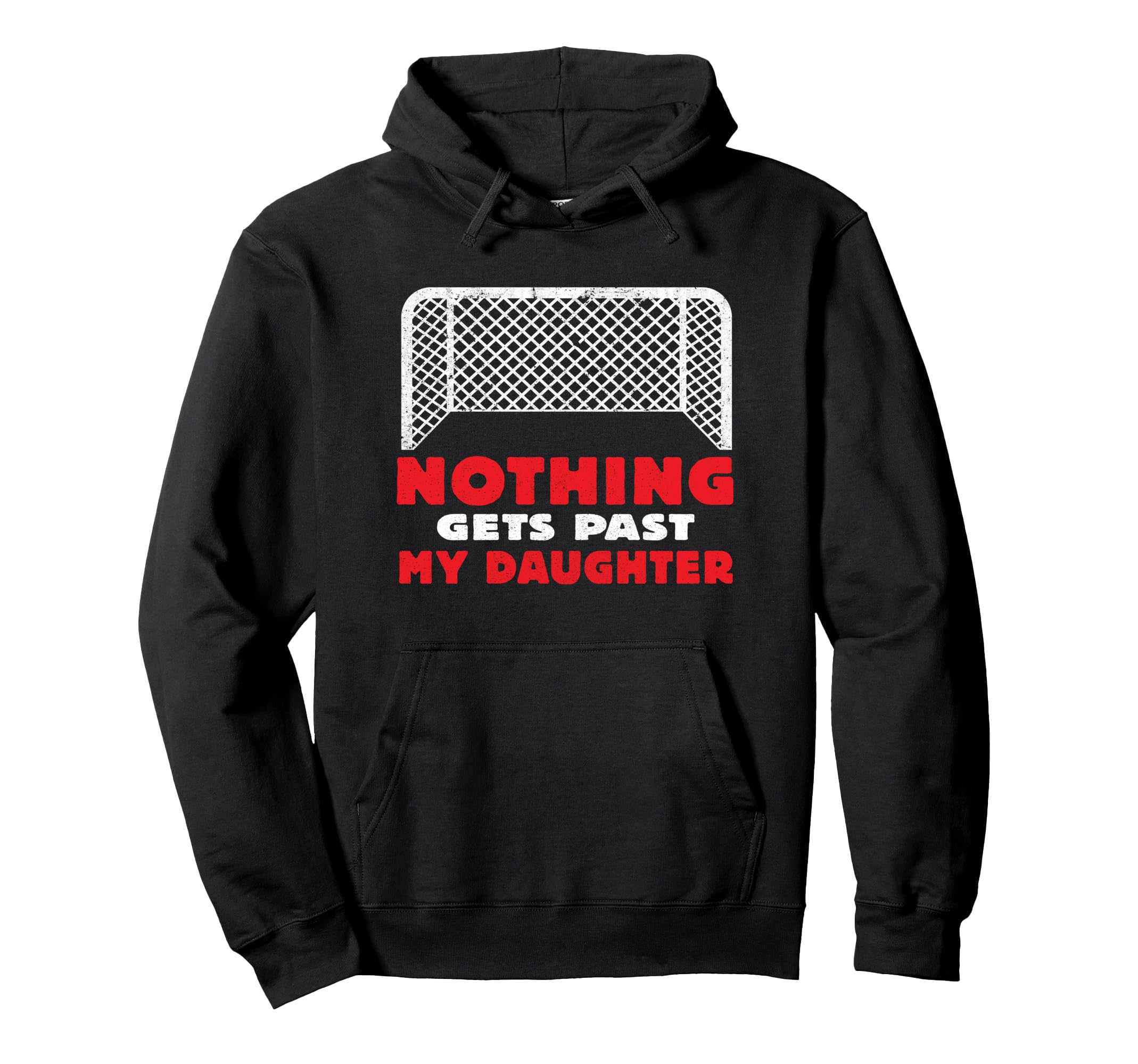 Mother Soccer Goalie Daughter Hoodie - Casual Everyday Wear for Adults - T-Shirt, Sweatshirt, Hoodie