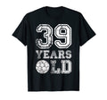 39 Years Old Soccer Sports T-Shirt - Casual Everyday Wear for Adults - T-Shirt, Sweatshirt, Hoodie
