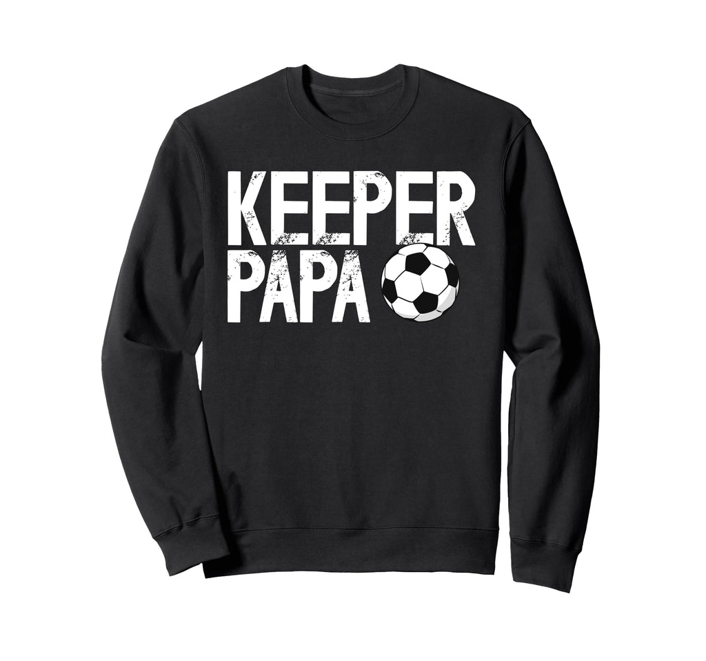 Soccer Keeper Papa Soccer Goalkeeper Sweatshirt - Custom Art Print Unisex - T-Shirt, Sweatshirt, Hoodie