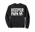 Soccer Keeper Papa Soccer Goalkeeper Sweatshirt - Custom Art Print Unisex - T-Shirt, Sweatshirt, Hoodie