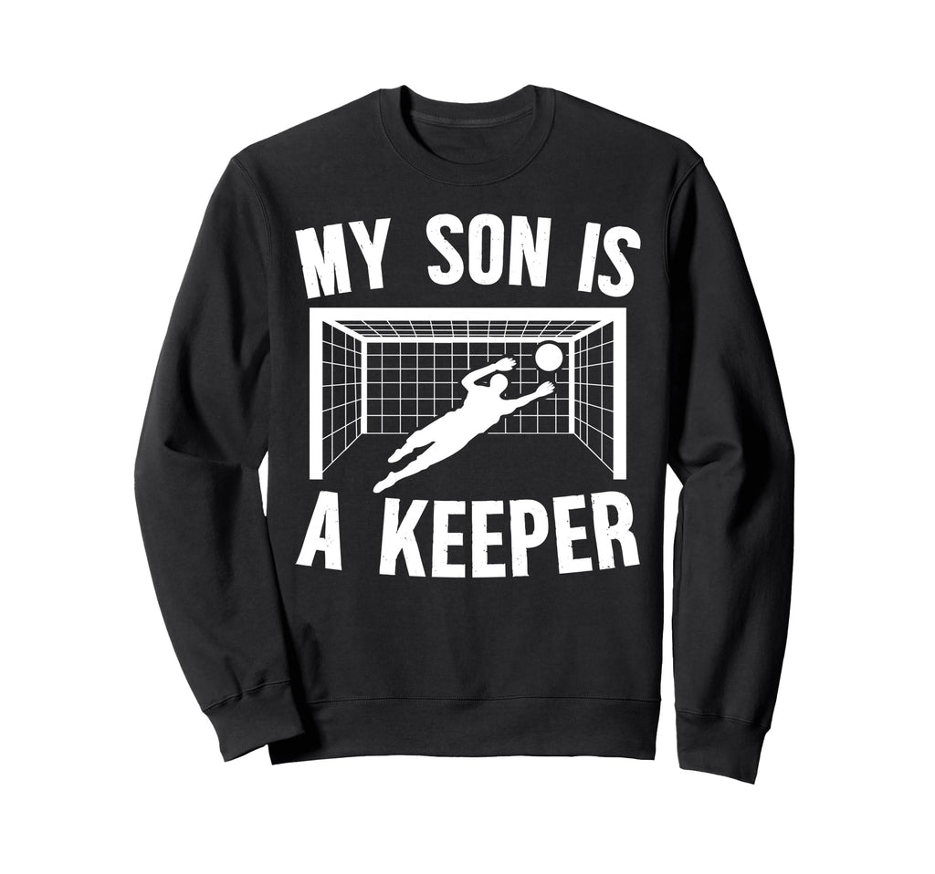 My Son Is Soccer Keeper Mom Sweatshirt - Aesthetic Graphic for Adults - T-Shirt, Sweatshirt, Hoodie