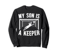 My Son Is Soccer Keeper Mom Sweatshirt - Aesthetic Graphic for Adults - T-Shirt, Sweatshirt, Hoodie