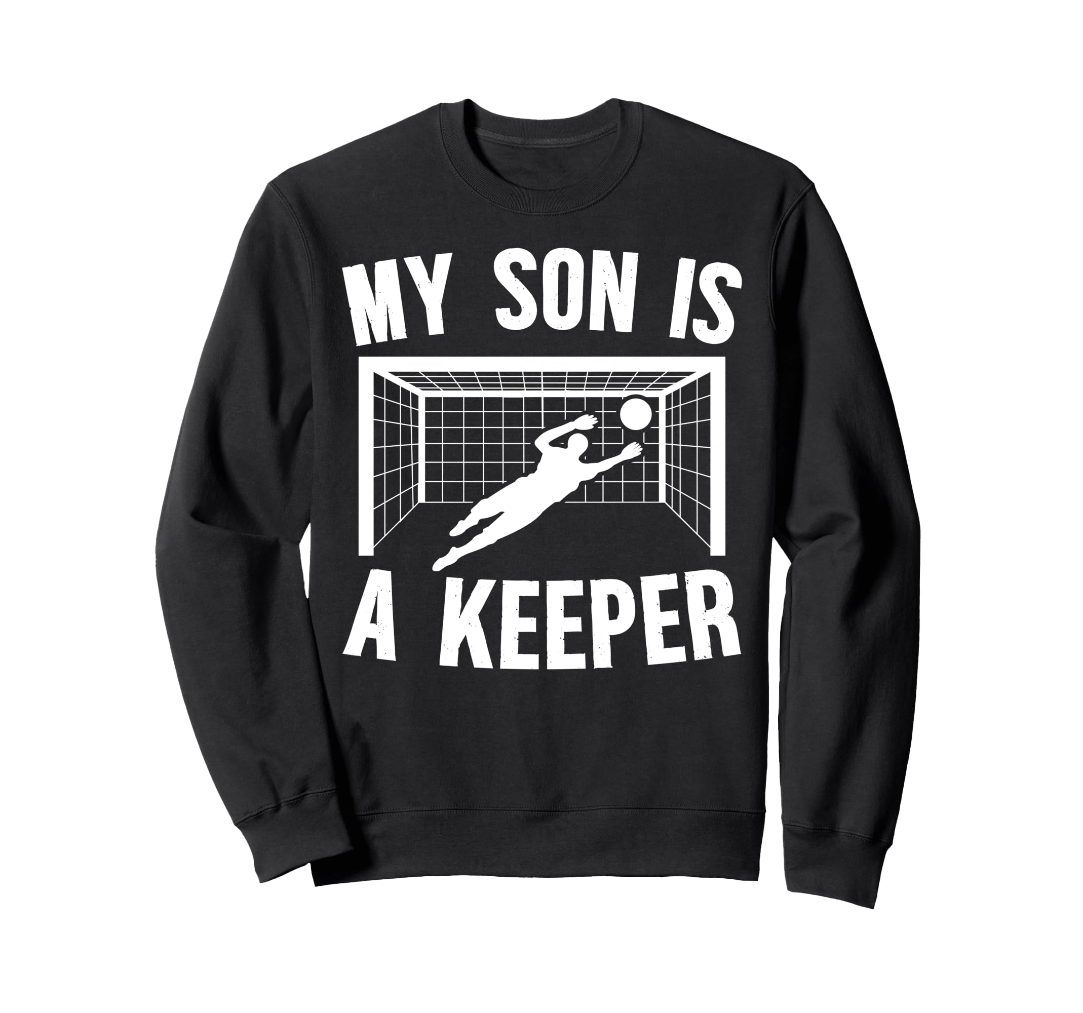 My Son Is Soccer Keeper Mom Sweatshirt - Aesthetic Graphic for Adults - T-Shirt, Sweatshirt, Hoodie