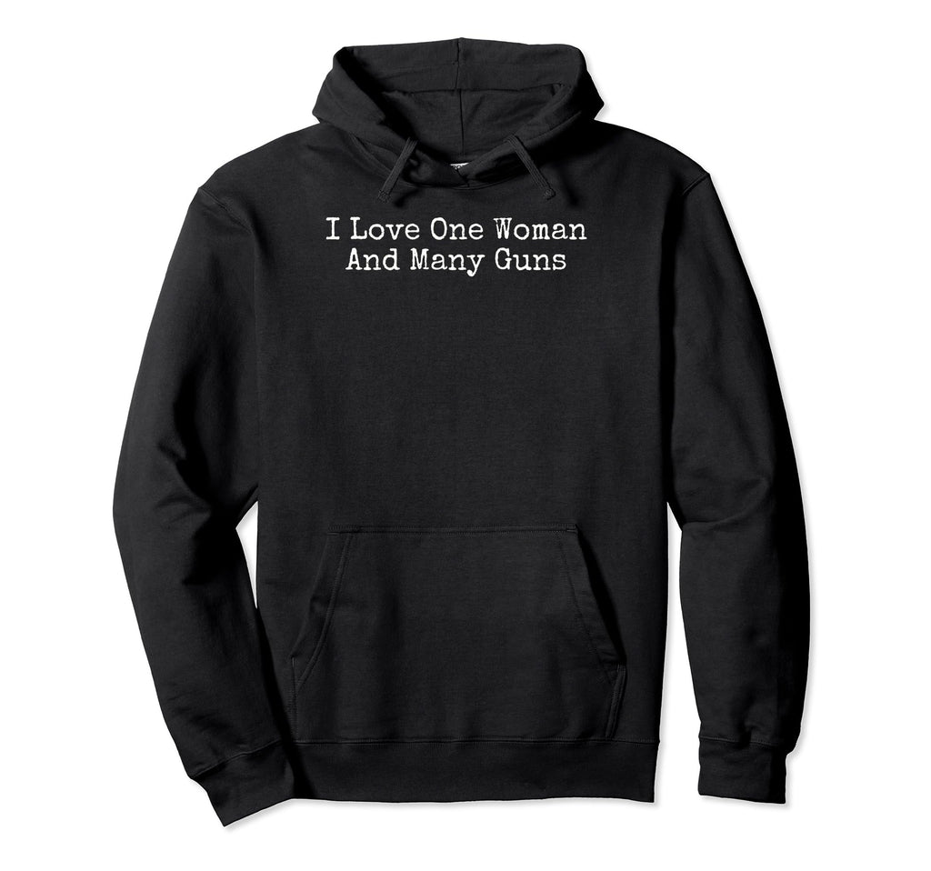 I Love One And Many Guns Hoodie - Casual Everyday Wear Unisex - T-Shirt, Sweatshirt, Hoodie
