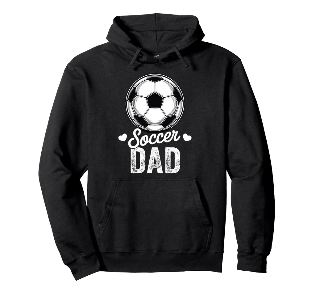 Funny Soccer Dad Mothers Day Hoodie - Trendy Graphic for Adults - T-Shirt, Sweatshirt, Hoodie