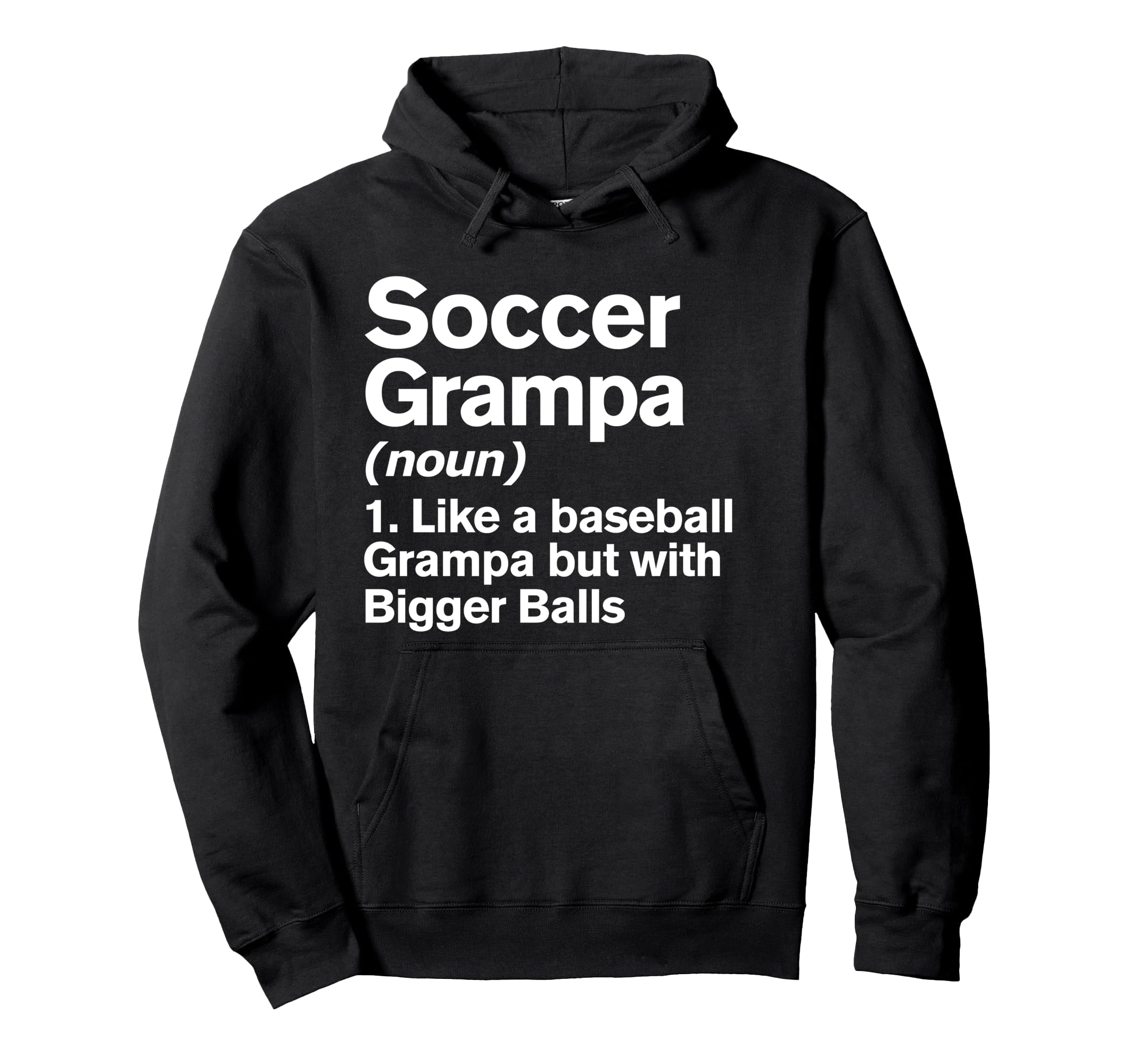 Soccer Grampa Definition Funny Hoodie - Aesthetic Graphic for Adults - T-Shirt, Sweatshirt, Hoodie