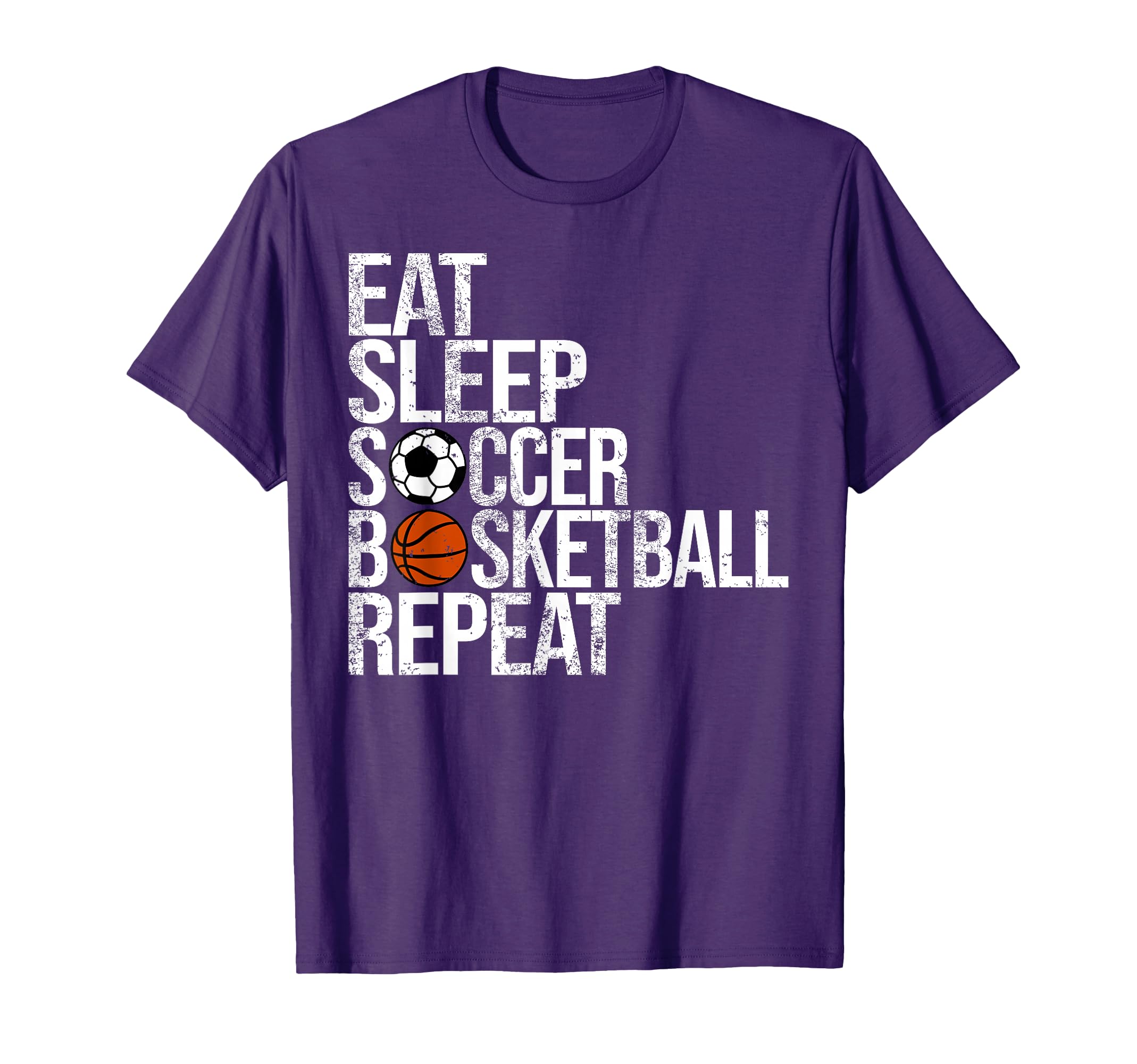 Eat Sleep Soccer Basketball Repeat T-Shirt - Streetwear Style Men Women - T-Shirt, Sweatshirt, Hoodie