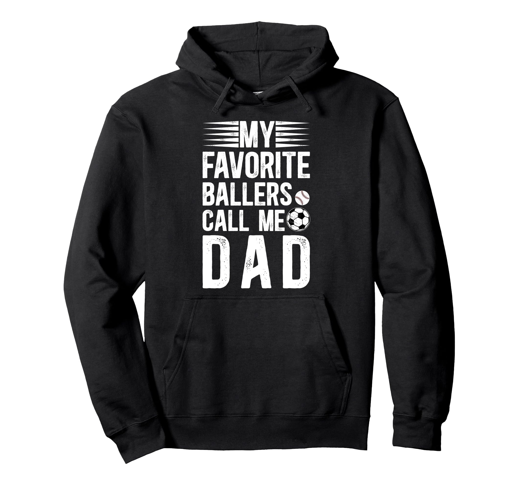 My Favorite Ballers Call Me Dad Hoodie - Fun Novelty Design Men Women - T-Shirt, Sweatshirt, Hoodie