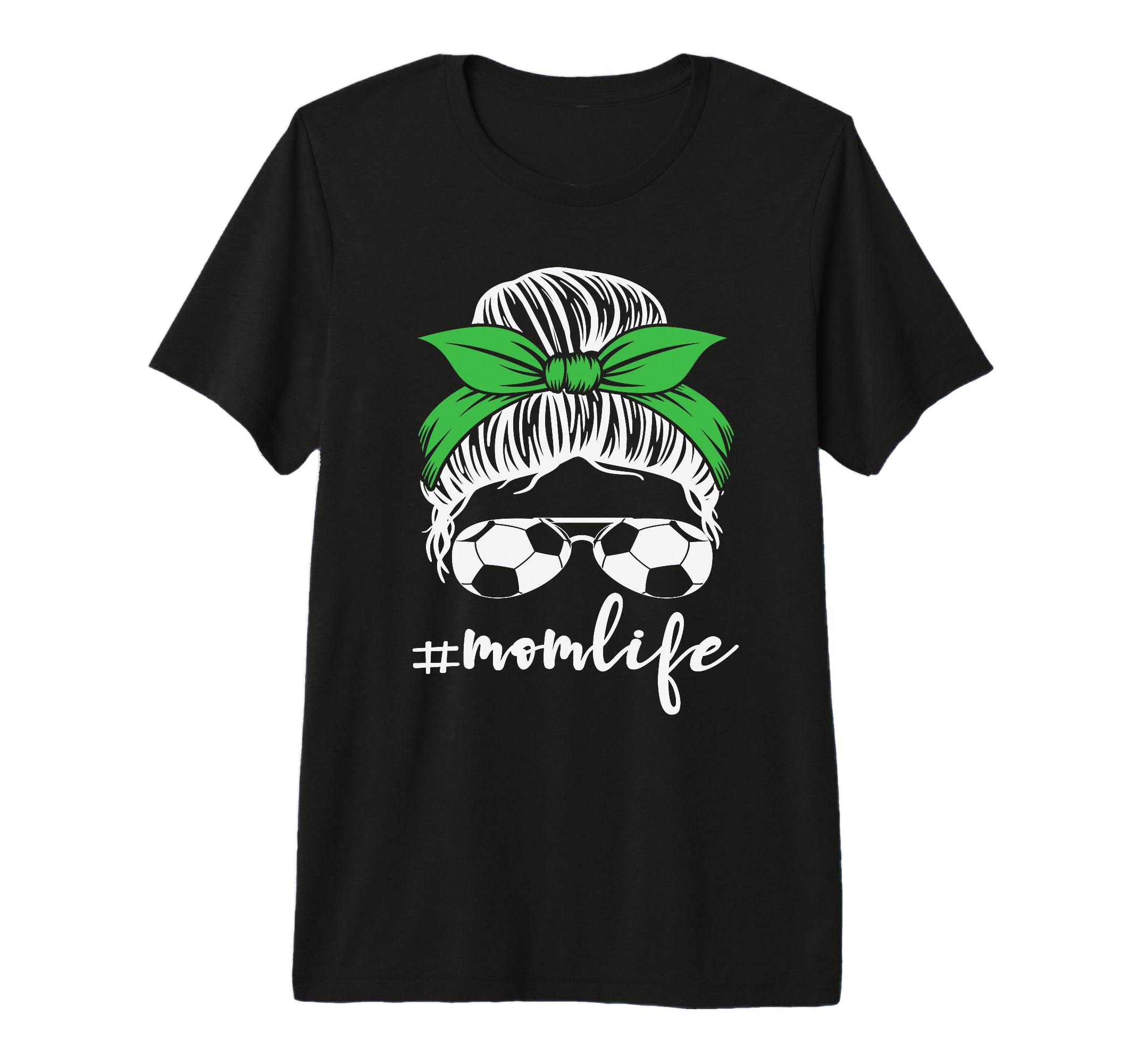 Messy Bun Soccer Mom Mothers Day Funny T-Shirt - Streetwear Style Unisex - T-Shirt, Sweatshirt, Hoodie