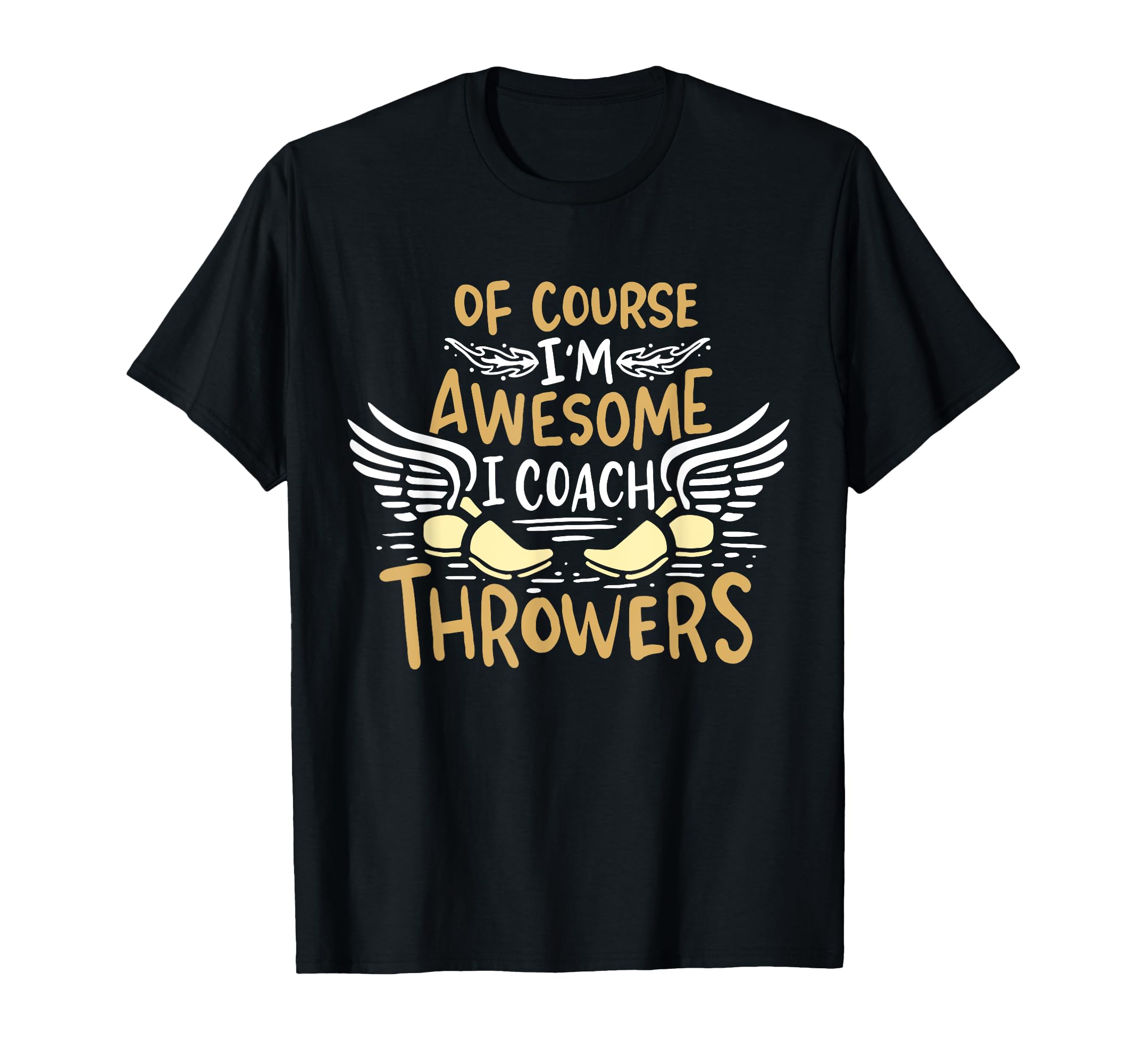 Track And Field Coach Course Im Awesome I T-Shirt - Graphic Print Unisex - T-Shirt, Sweatshirt, Hoodie