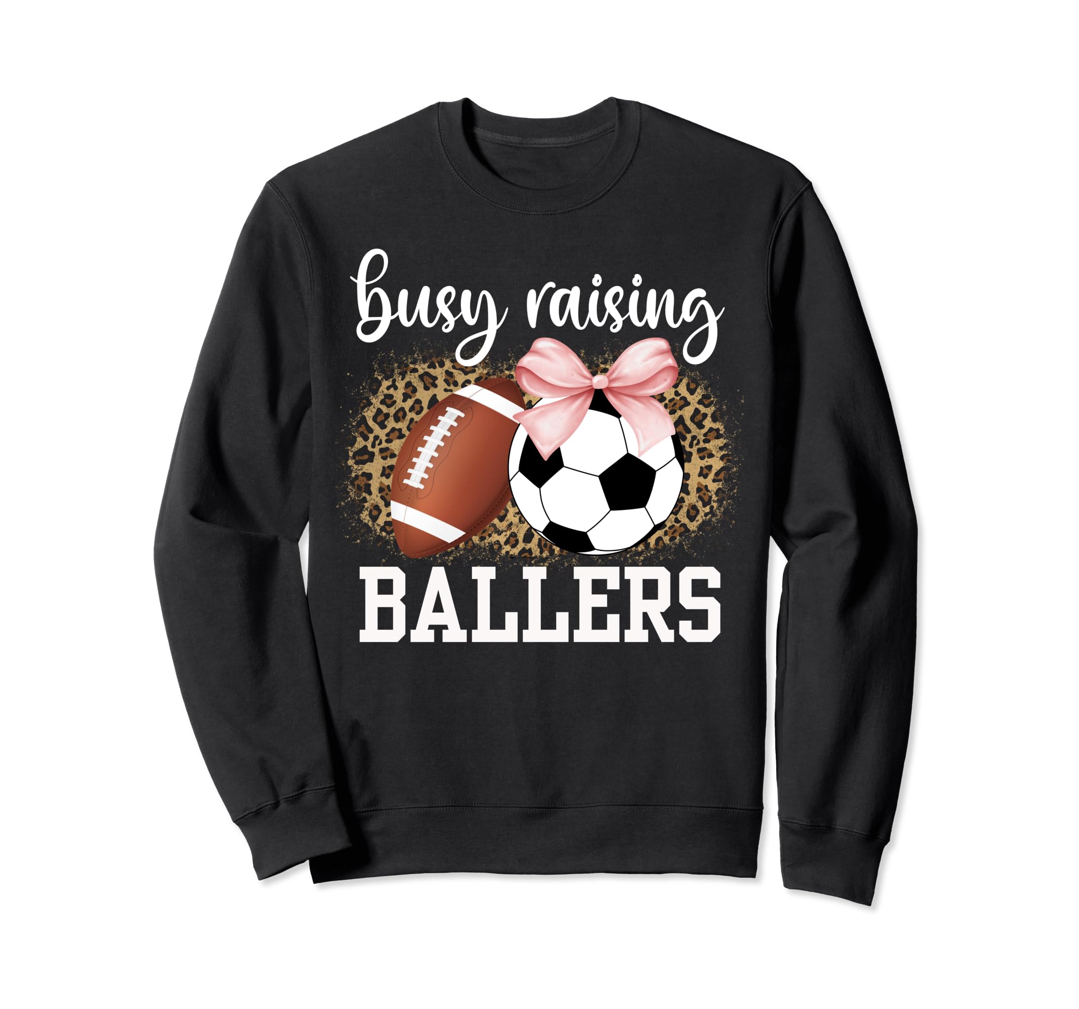 Busy Raising Ballers Soccer And Sweatshirt - Unique Graphic for Adults - T-Shirt, Sweatshirt, Hoodie