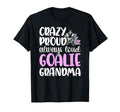 Crazy Proud Hockey Goalie Grandma T-Shirt - Aesthetic Graphic Unisex - T-Shirt, Sweatshirt, Hoodie